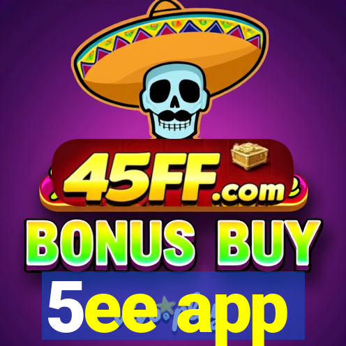 5ee app